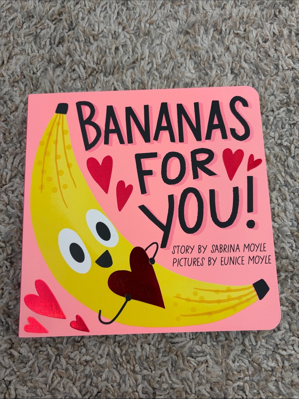 Bananas For You! Pink Baby Board Book